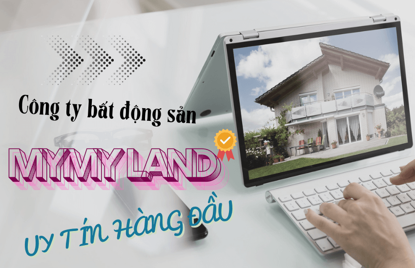 Mymy Land - Công ty BĐS uy tín hàng đầu ở Hà Nội